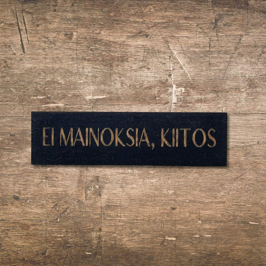 Ei mainoksia - kyltti - Lahja ja Sisustus Juuttisäkki